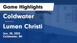 Coldwater  vs Lumen Christi  Game Highlights - Jan. 20, 2023