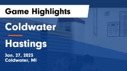 Coldwater  vs Hastings  Game Highlights - Jan. 27, 2023