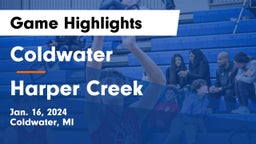 Coldwater  vs Harper Creek  Game Highlights - Jan. 16, 2024