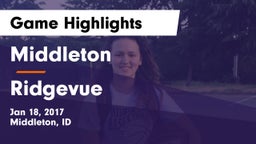 Middleton  vs Ridgevue Game Highlights - Jan 18, 2017