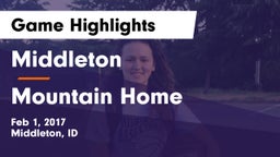 Middleton  vs Mountain Home  Game Highlights - Feb 1, 2017