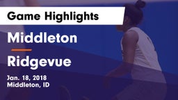 Middleton  vs Ridgevue Game Highlights - Jan. 18, 2018