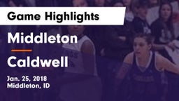 Middleton  vs Caldwell  Game Highlights - Jan. 25, 2018