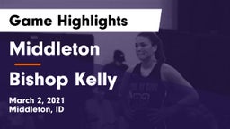 Middleton  vs Bishop Kelly  Game Highlights - March 2, 2021