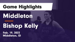 Middleton  vs Bishop Kelly  Game Highlights - Feb. 19, 2022