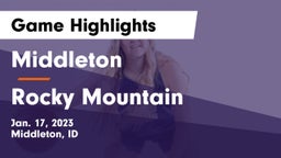 Middleton  vs Rocky Mountain  Game Highlights - Jan. 17, 2023