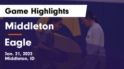 Middleton  vs Eagle  Game Highlights - Jan. 21, 2023