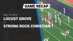 Recap: Locust Grove  vs. Strong Rock Christian  2015