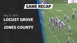 Recap: Locust Grove  vs. Jones County  2015