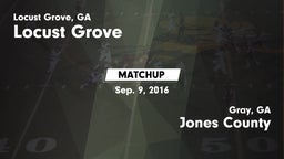 Matchup: Locust Grove High vs. Jones County  2016