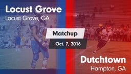 Matchup: Locust Grove High vs. Dutchtown  2016