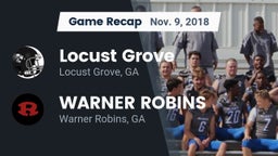 Recap: Locust Grove  vs. WARNER ROBINS  2018