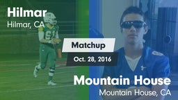 Matchup: Hilmar  vs. Mountain House  2016