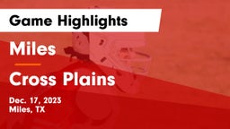 Miles  vs Cross Plains  Game Highlights - Dec. 17, 2023