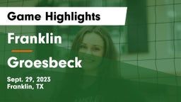 Franklin  vs Groesbeck  Game Highlights - Sept. 29, 2023