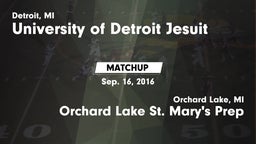 Matchup: University of vs. Orchard Lake St. Mary's Prep 2016
