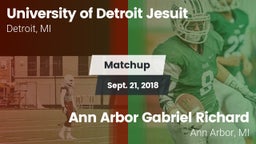 Matchup: University of vs. Ann Arbor Gabriel Richard  2018