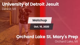 Matchup: University of vs. Orchard Lake St. Mary's Prep 2020
