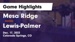 Mesa Ridge  vs Lewis-Palmer  Game Highlights - Dec. 17, 2022