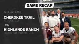 Recap: Cherokee Trail  vs. Highlands Ranch  2016