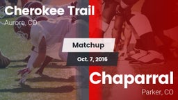 Matchup: Cherokee Trail High vs. Chaparral  2016