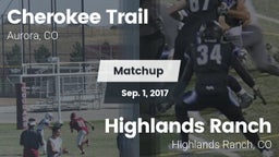 Matchup: Cherokee Trail High vs. Highlands Ranch  2017