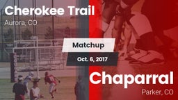 Matchup: Cherokee Trail High vs. Chaparral  2017