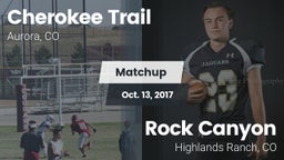 Matchup: Cherokee Trail High vs. Rock Canyon  2017
