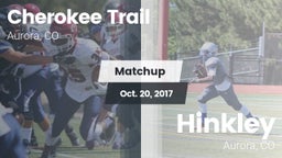 Matchup: Cherokee Trail High vs. Hinkley  2017