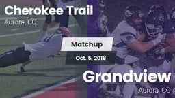Matchup: Cherokee Trail High vs. Grandview  2018