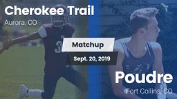 Matchup: Cherokee Trail High vs. Poudre  2019