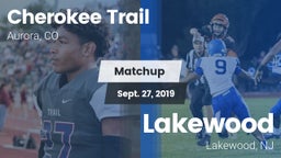 Matchup: Cherokee Trail High vs. Lakewood  2019