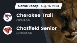 Recap: Cherokee Trail  vs. Chatfield Senior  2023