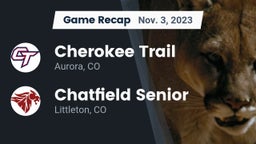 Recap: Cherokee Trail  vs. Chatfield Senior  2023