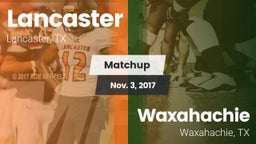 Matchup: Lancaster High vs. Waxahachie  2017