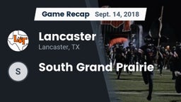 Recap: Lancaster  vs. South Grand Prairie  2018