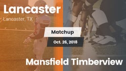 Matchup: Lancaster High vs. Mansfield Timberview  2018