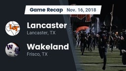 Recap: Lancaster  vs. Wakeland  2018