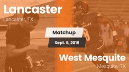 Matchup: Lancaster High vs. West Mesquite  2019