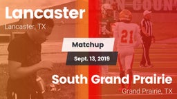 Matchup: Lancaster High vs. South Grand Prairie  2019
