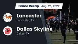 Recap: Lancaster  vs. Dallas Skyline  2022