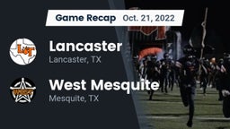 Recap: Lancaster  vs. West Mesquite  2022