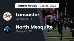 Recap: Lancaster  vs. North Mesquite  2022