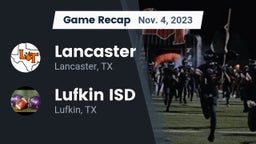 Recap: Lancaster  vs. Lufkin ISD 2023