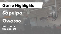 Sapulpa  vs Owasso  Game Highlights - Jan. 7, 2020
