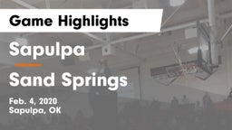 Sapulpa  vs Sand Springs Game Highlights - Feb. 4, 2020