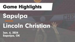 Sapulpa  vs Lincoln Christian  Game Highlights - Jan. 6, 2024