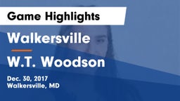Walkersville  vs W.T. Woodson Game Highlights - Dec. 30, 2017