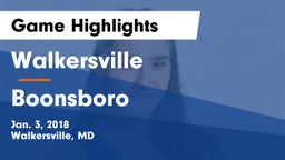 Walkersville  vs Boonsboro  Game Highlights - Jan. 3, 2018