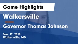 Walkersville  vs Governor Thomas Johnson  Game Highlights - Jan. 12, 2018